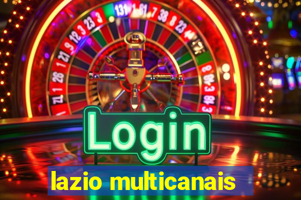 lazio multicanais